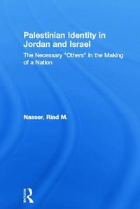 Palestinian Identity in Jordan and Israel