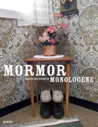 Mormormonologene - Karoline Hjorth | Inprintwriters.org