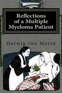 Reflections of a Multiple Myeloma Patient