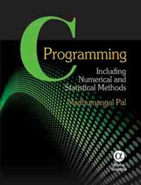 C Programming Including Numerical and Statistical Methods