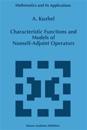 Characteristic Functions and Models of Nonself-Adjoint Operators