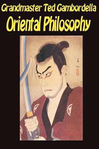 Oriental Philosophy: Martial Arts and Oriental Philosophy