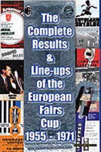 Complete Results and Line-ups of the European Fairs Cup 1955-1971