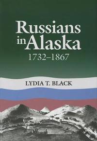 Russians in Alaska, 1732-1867