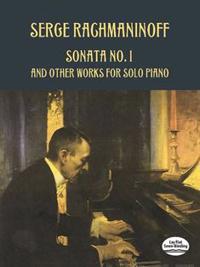 Sonata No. 1 and Other Works for Solo Piano