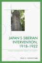 Japan's Siberian Intervention, 1918–1922