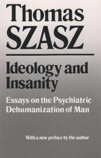 Ideology and Insanity