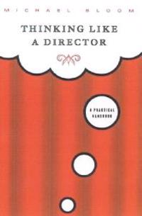 Thinking Like a Director: A Practical Handbook