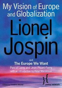 My Vision of Europe and Globalization and the Europe We Want