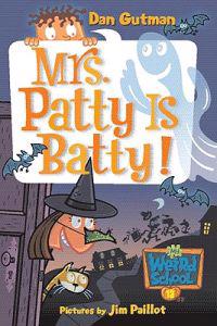 Mrs. Patty Is Batty!