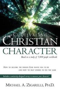 Cultivating Christian Character