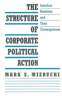 The Structure of Corporate Political Action