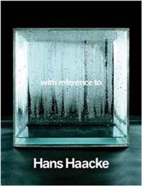 With reference to Hans Haacke
