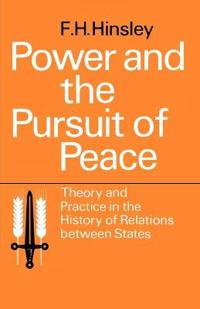 Power and the Pursuit of Peace