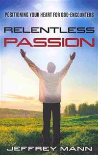 Relentless Passion
