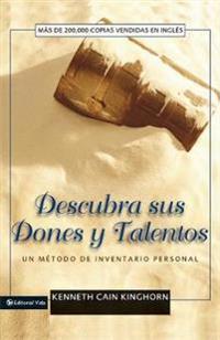 Descubra Sus Dones Y Talentos/discovering Your Spiritual Gifts