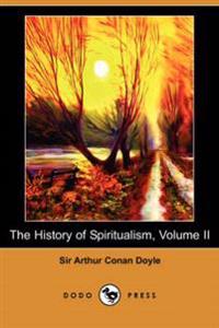 The History of Spiritualism