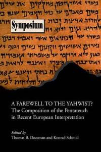 Farewell to the Yahwist?