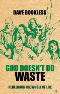 God Doesn't Do Waste
