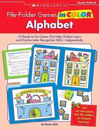 Alphabet, Grade PreK-K: 10 Ready-To-Go Games That Help Children Learn and Practice Letter-Recognition Skills--Independently!