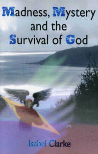 Madness, Mystery and the Survival of God