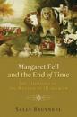Margaret Fell and the End of Time