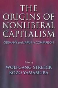 The Origins of Nonliberal Capitalism