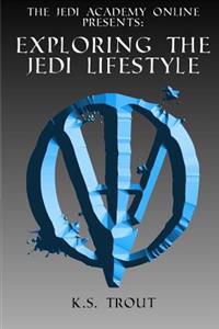 Exploring the Jedi Lifestyle