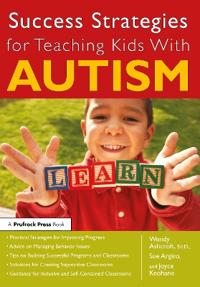 Success Strategies for Teaching Kids with Autism