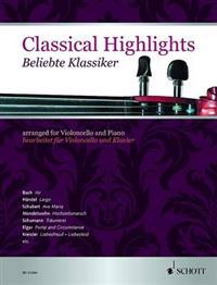 Classical Highlights: Arranged for Violoncello and Piano