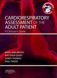 Cardiorespiratory Assessment of the Adult Patient