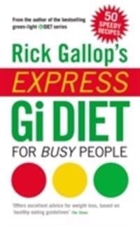 Rick Gallop's Express GI Diet for Busy People