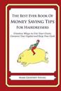 The Best Ever Book of Money Saving Tips for Hairdressers: Creative Ways to Cut Your Costs, Conserve Your Capital and Keep Your Cash