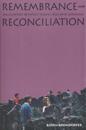 Remembrance and Reconciliation
