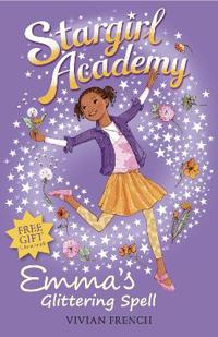 Stargirl Academy : Emma's Glittering Spell