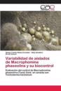 Variabilidad de aislados de Macrophomina phaseolina y su biocontrol