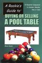 A Rookie's Guide to Buying or Selling a Pool Table: 10 Essential Components to Consider Whether New or Used