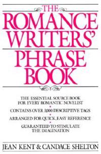 The Romance Writers' Phrase Book