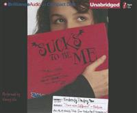 Sucks to Be Me: The All-True Confessions of Mina Hamilton, Teen Vampire (Maybe)
