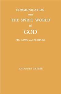 Communication With the Spirit World of God