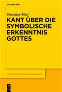 Kant Uber Die Symbolische Erkenntnis Gottes