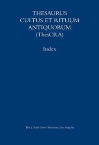 Thesaurus Cultus et Rituum Antiquorum - Abbreviations and Index